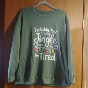 Green Holiday Sweatshirt Jingle Some of The Way